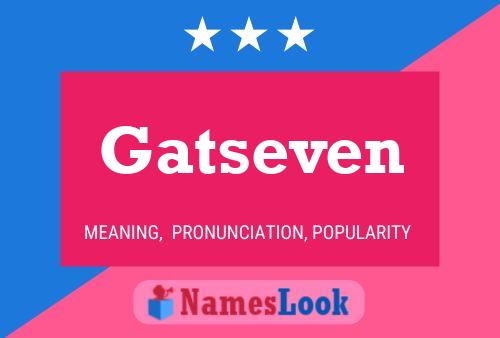 ملصق اسم Gatseven