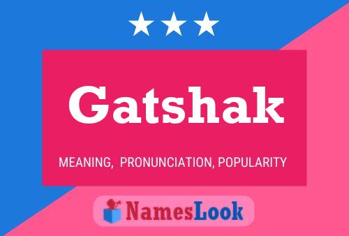 ملصق اسم Gatshak