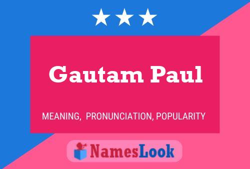 ملصق اسم Gautam Paul