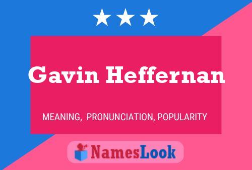 ملصق اسم Gavin Heffernan