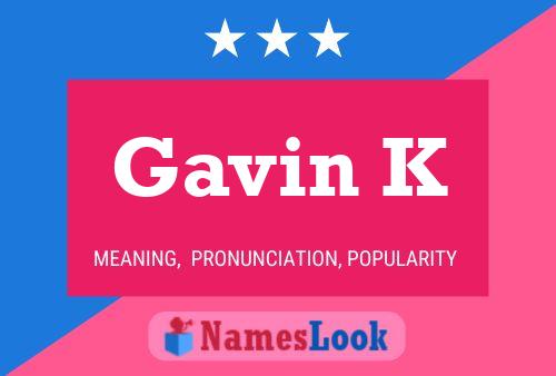 ملصق اسم Gavin K