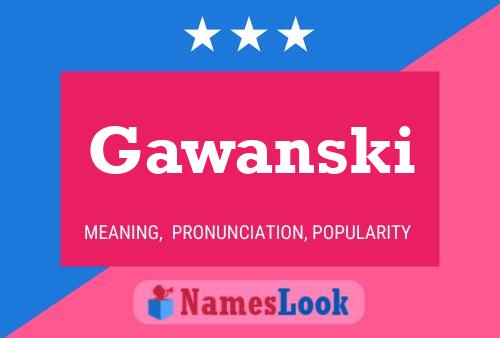 ملصق اسم Gawanski