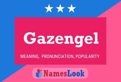 ملصق اسم Gazengel