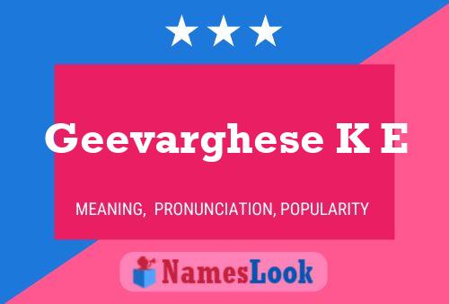 ملصق اسم Geevarghese K E