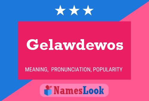 ملصق اسم Gelawdewos