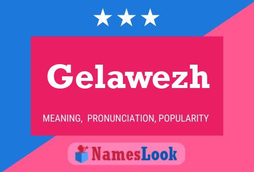 ملصق اسم Gelawezh