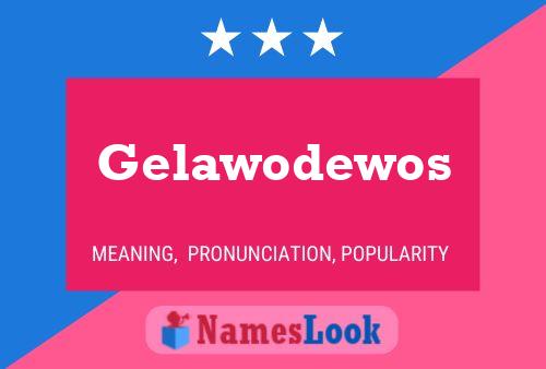 ملصق اسم Gelawodewos