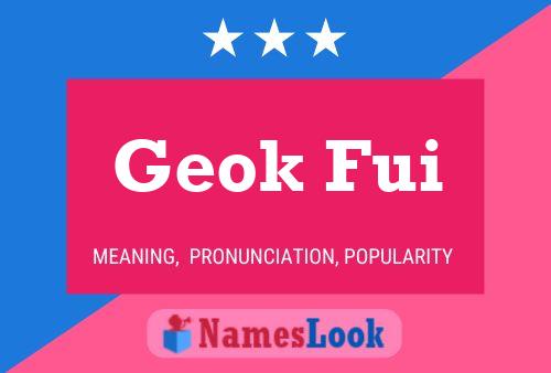 ملصق اسم Geok Fui