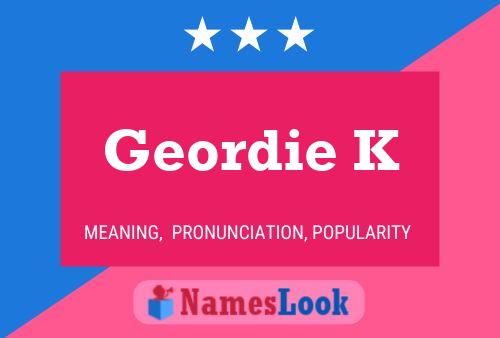 ملصق اسم Geordie K