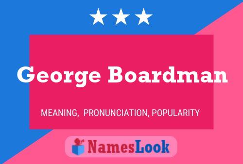 ملصق اسم George Boardman