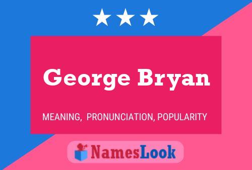 ملصق اسم George Bryan