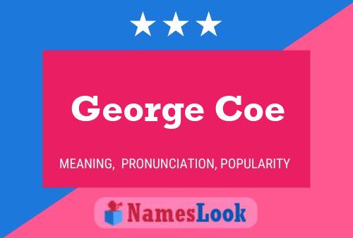 ملصق اسم George Coe