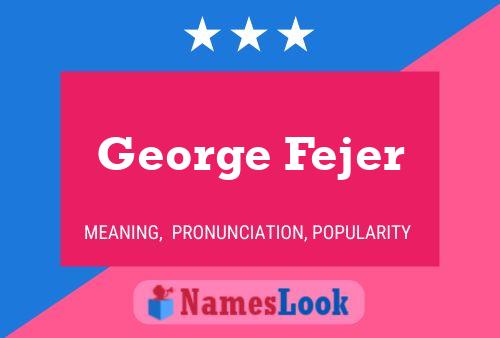 ملصق اسم George Fejer