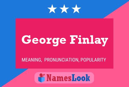 ملصق اسم George Finlay