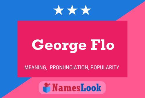 ملصق اسم George Flo