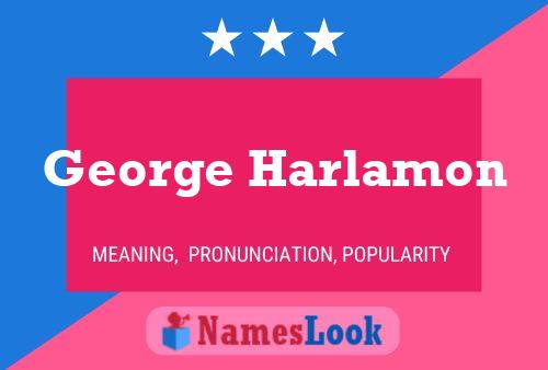 ملصق اسم George Harlamon