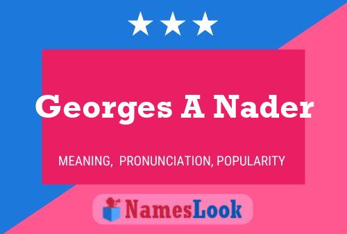 ملصق اسم Georges A Nader