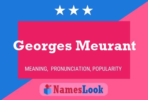 ملصق اسم Georges Meurant