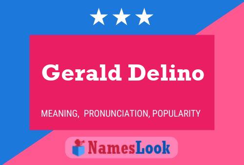 ملصق اسم Gerald Delino