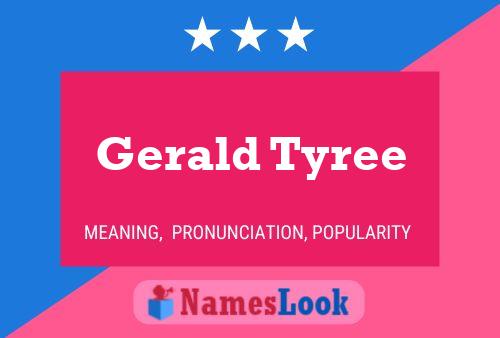 ملصق اسم Gerald Tyree