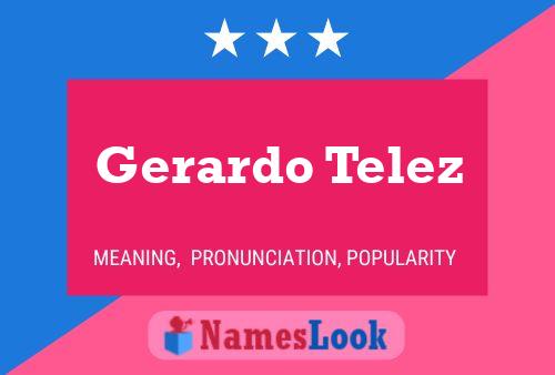 ملصق اسم Gerardo Telez