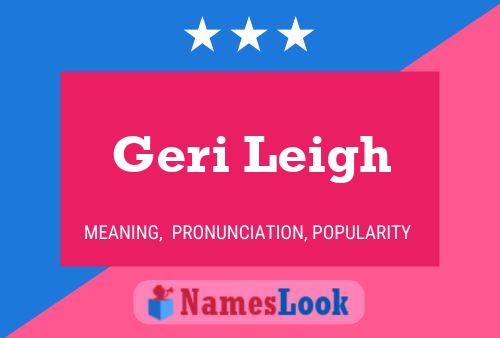 ملصق اسم Geri Leigh