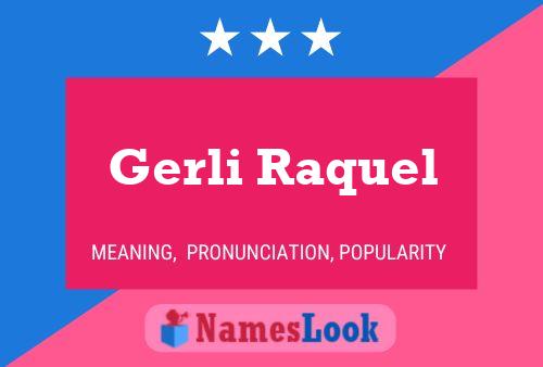 ملصق اسم Gerli Raquel