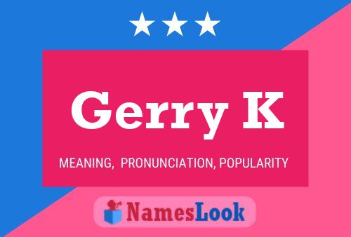 ملصق اسم Gerry K