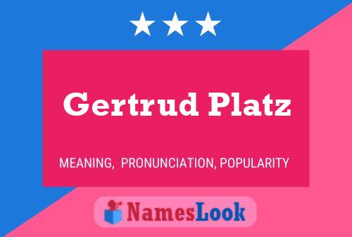 ملصق اسم Gertrud Platz