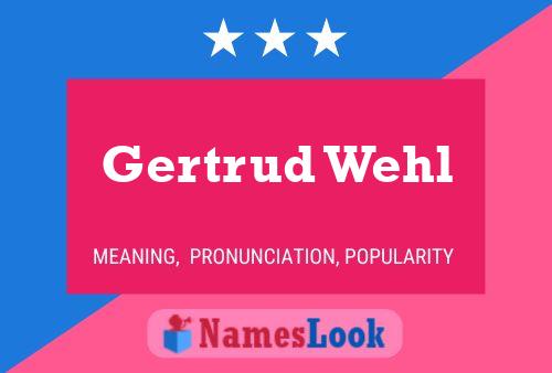 ملصق اسم Gertrud Wehl