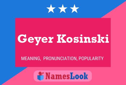 ملصق اسم Geyer Kosinski