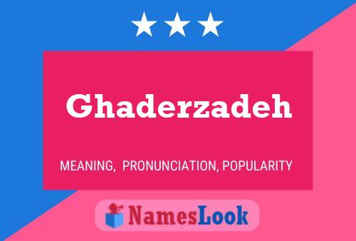 ملصق اسم Ghaderzadeh