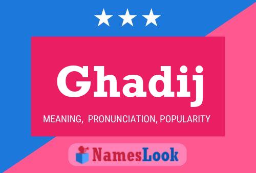 ملصق اسم Ghadij