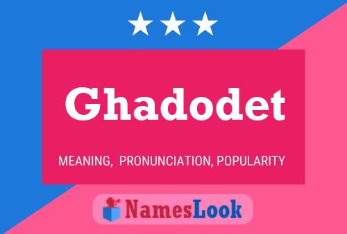 ملصق اسم Ghadodet