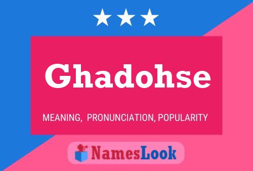 ملصق اسم Ghadohse