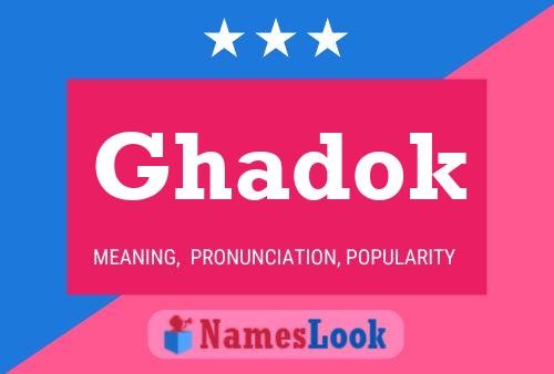 ملصق اسم Ghadok