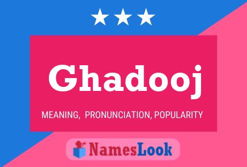 ملصق اسم Ghadooj