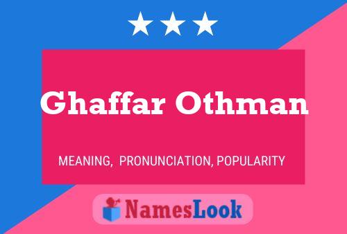 ملصق اسم Ghaffar Othman