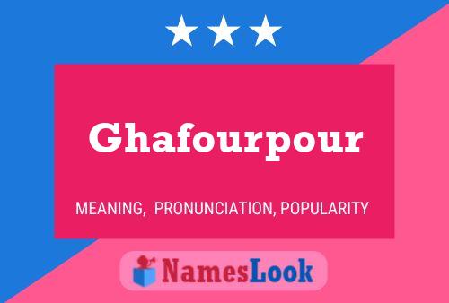 ملصق اسم Ghafourpour