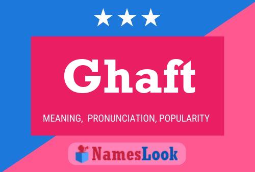 ملصق اسم Ghaft