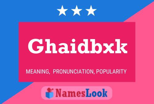 ملصق اسم Ghaidbxk