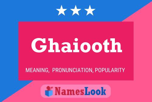 ملصق اسم Ghaiooth