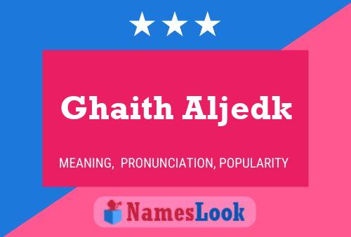 ملصق اسم Ghaith Aljedk