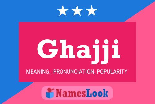 ملصق اسم Ghajji