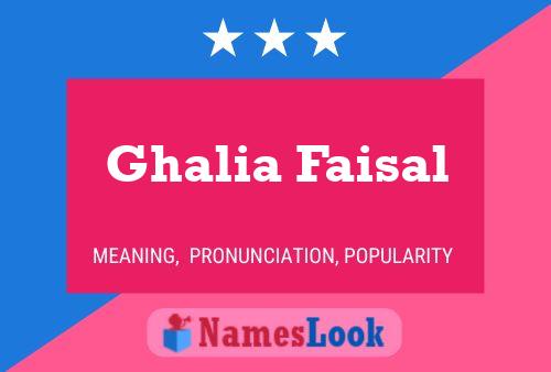 ملصق اسم Ghalia Faisal