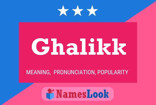 ملصق اسم Ghalikk