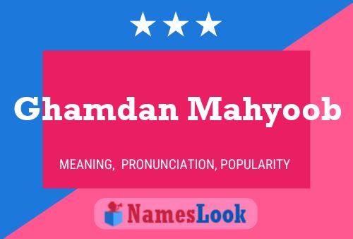 ملصق اسم Ghamdan Mahyoob