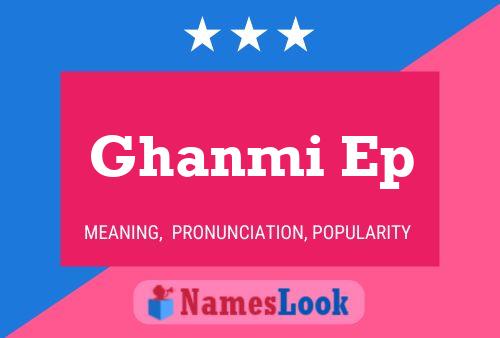 ملصق اسم Ghanmi Ep