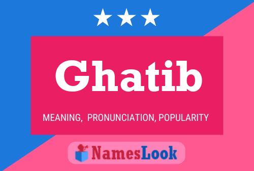 ملصق اسم Ghatib