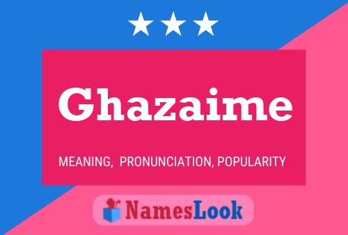 ملصق اسم Ghazaime